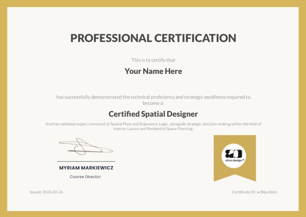 Professional Certification specimen for the Spatial Designer program by ALNA DESIGN® Academy. Validates expert command of interior layout, ergonomic logic, and residential space planning.